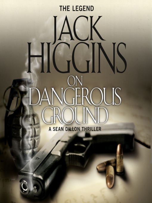 Title details for On Dangerous Ground by Jack Higgins - Available